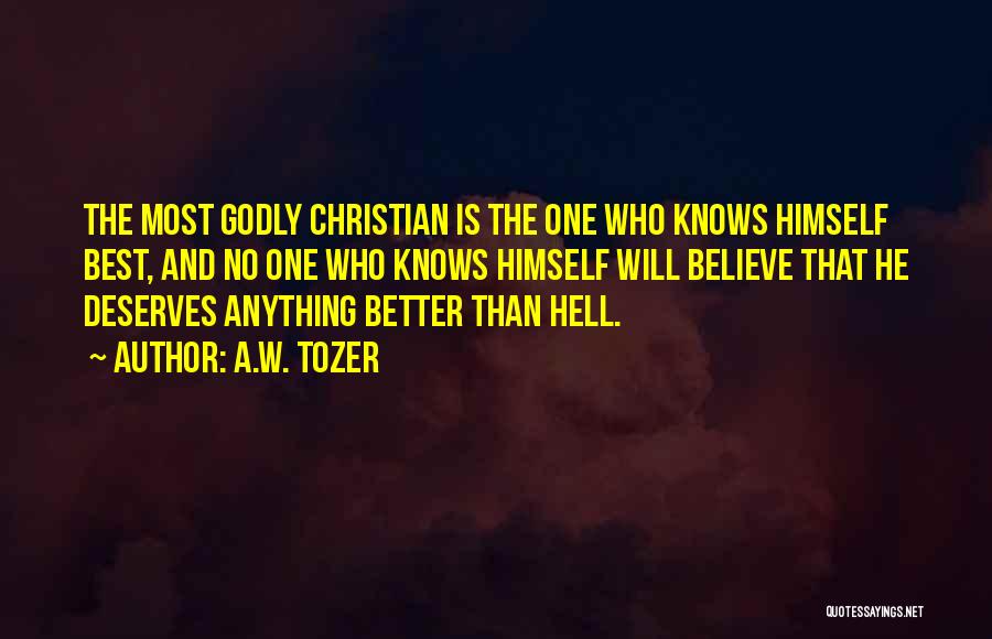 A.w. Tozer Best Quotes By A.W. Tozer