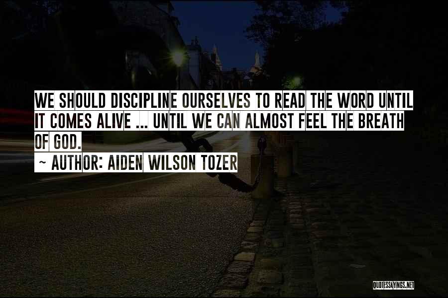 A.w. Tozer Best Quotes By Aiden Wilson Tozer