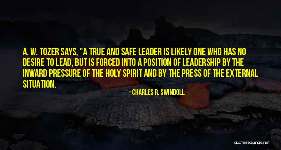A W Tozer Holy Spirit Quotes By Charles R. Swindoll A W Tozer Holy Spirit Quotes By Charles R. Swindoll