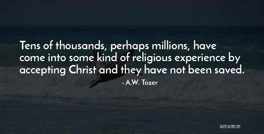 A.W. Tozer Quotes 1210873 A.W. Tozer Quotes 1210873