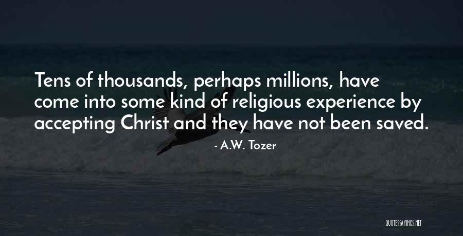 A.W. Tozer Quotes 1210873