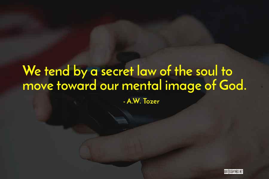 A.W. Tozer Quotes 1318706 A.W. Tozer Quotes 1318706