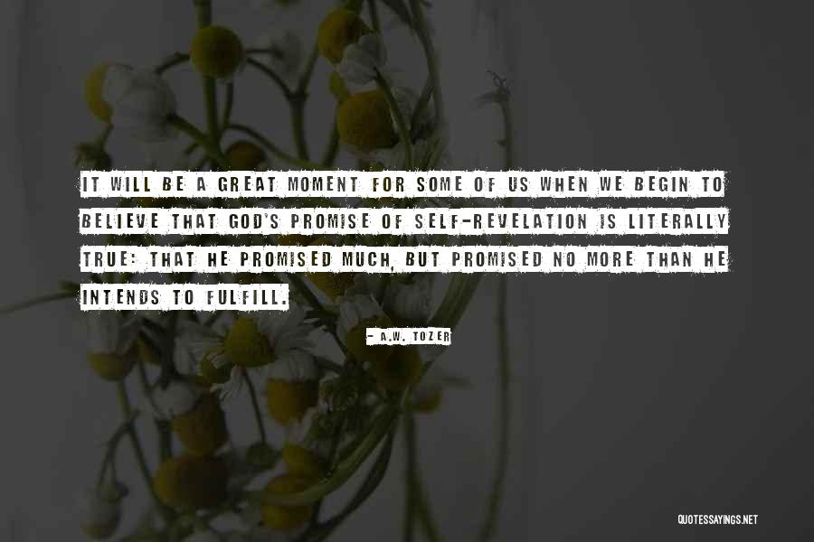 A.W. Tozer Quotes 1336081 A.W. Tozer Quotes 1336081