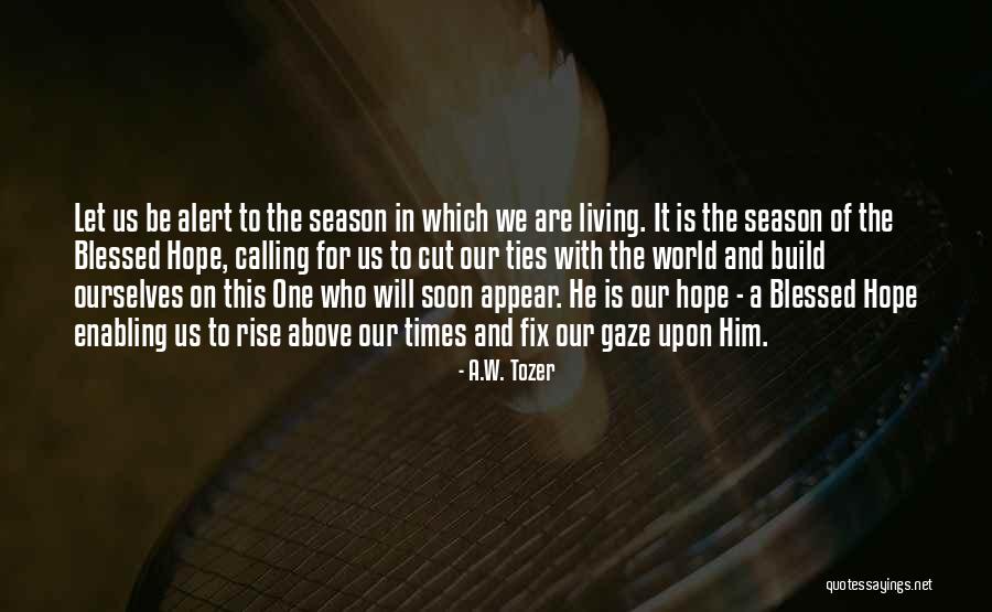 A.W. Tozer Quotes 1393309