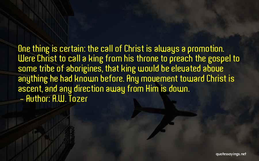 A.W. Tozer Quotes 1444548