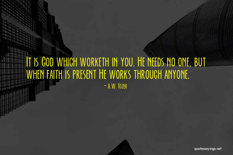 A.W. Tozer Quotes 1690196 A.W. Tozer Quotes 1690196