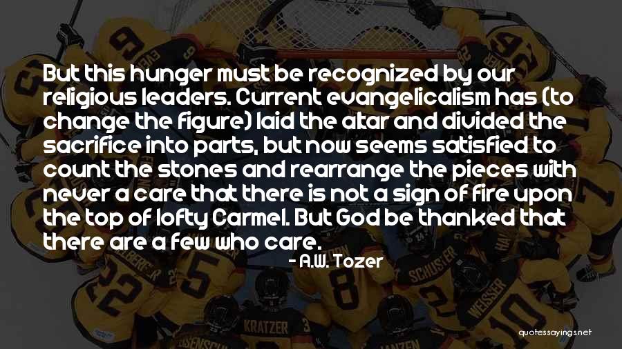 A.W. Tozer Quotes 1821525 A.W. Tozer Quotes 1821525