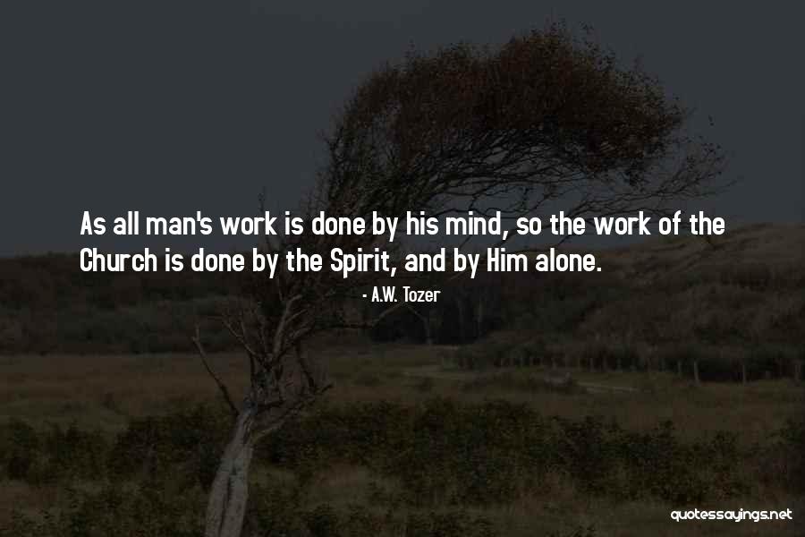 A.W. Tozer Quotes 2184413 A.W. Tozer Quotes 2184413