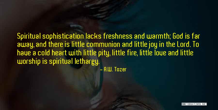 A.W. Tozer Quotes 2239984 A.W. Tozer Quotes 2239984