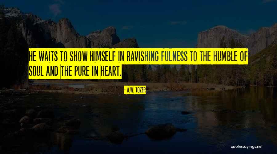 A.W. Tozer Quotes 349918 A.W. Tozer Quotes 349918