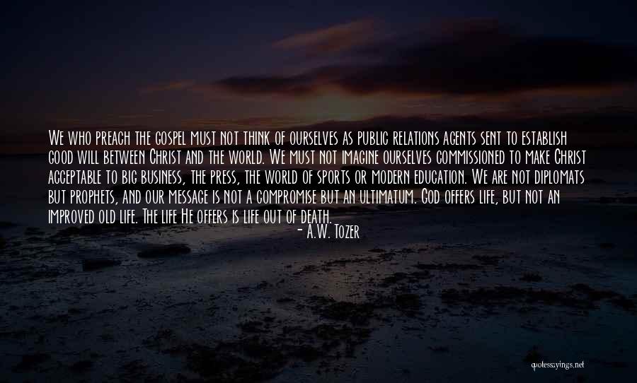 A.W. Tozer Quotes 442579 A.W. Tozer Quotes 442579