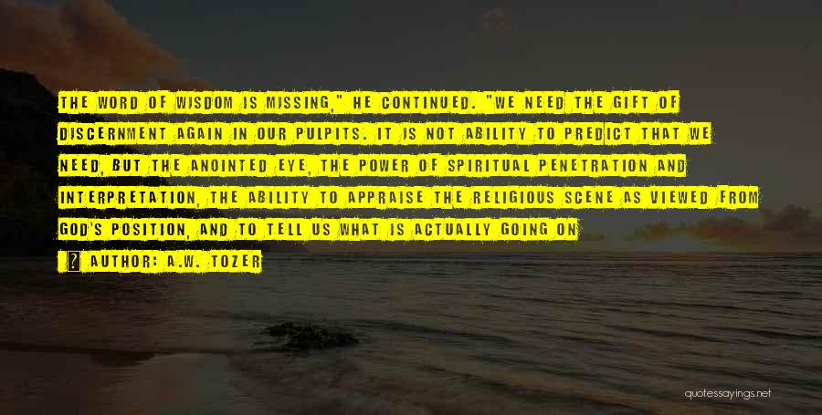 A.W. Tozer Quotes 762380
