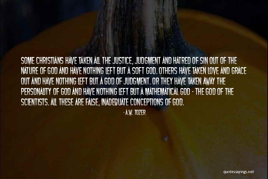 A.W. Tozer Quotes 909671 A.W. Tozer Quotes 909671