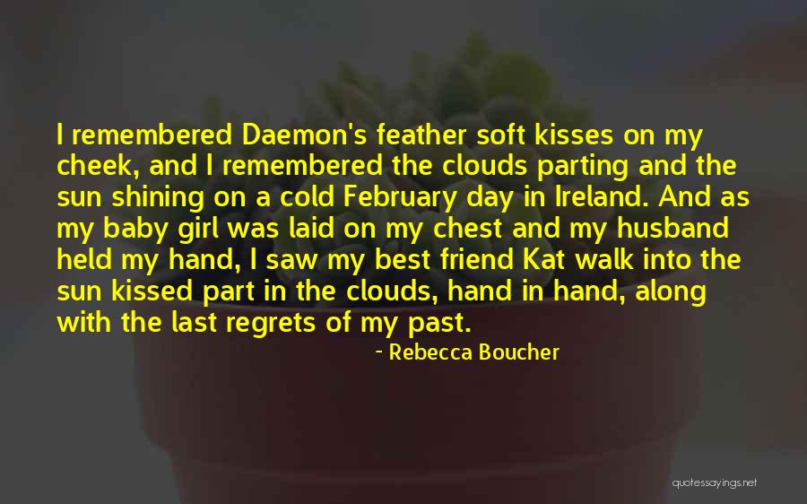 A Walk In The Clouds Love Quotes By Rebecca Boucher A Walk In The Clouds Love Quotes By Rebecca Boucher