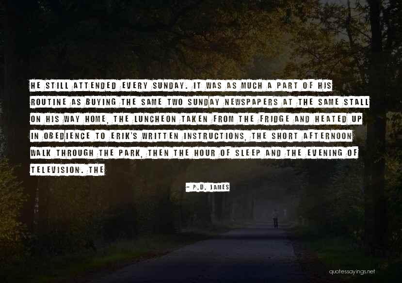 A Walk In The Park Quotes By P.D. James A Walk In The Park Quotes By P.D. James