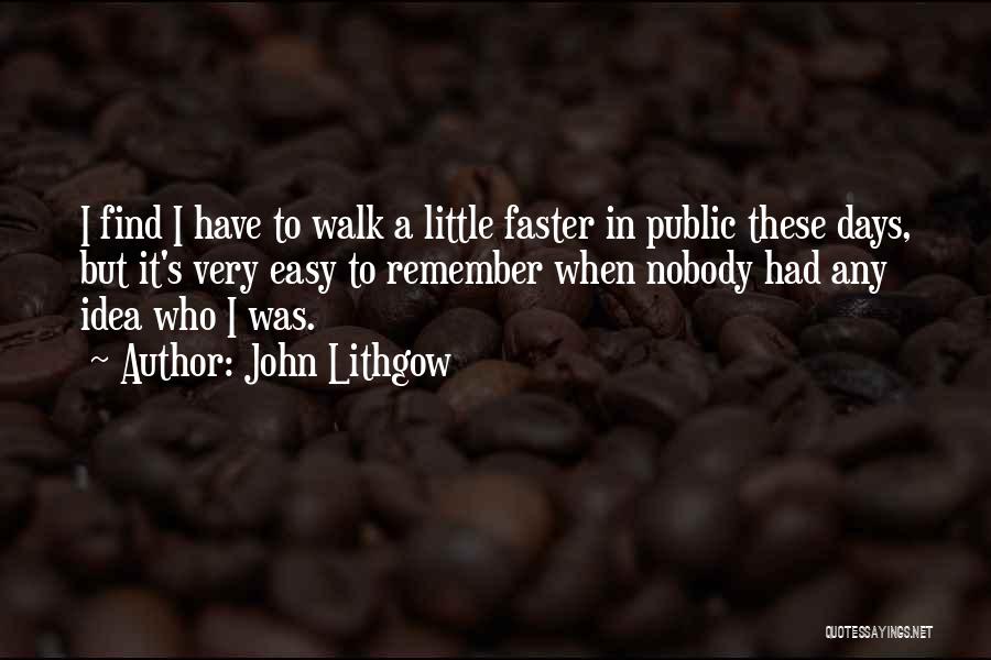 A Walk To Remember Quotes By John Lithgow