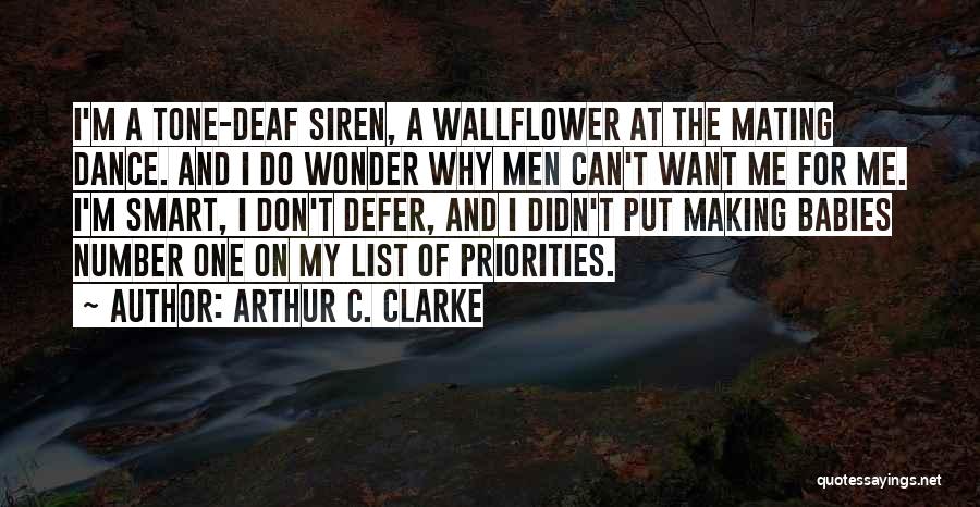 A Wallflower Quotes By Arthur C. Clarke