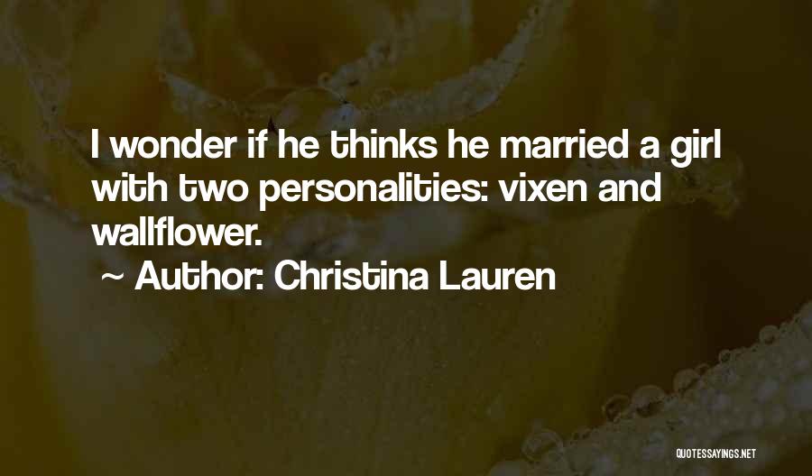 A Wallflower Quotes By Christina Lauren