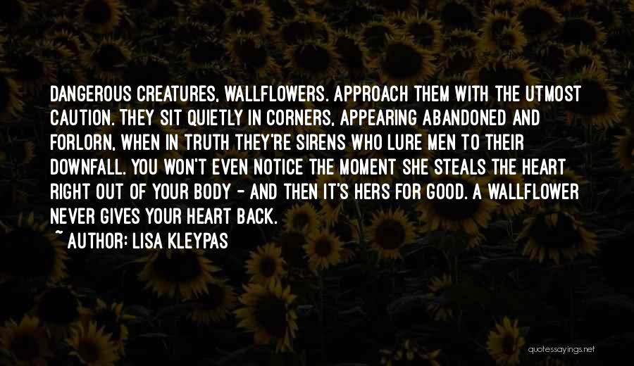 A Wallflower Quotes By Lisa Kleypas