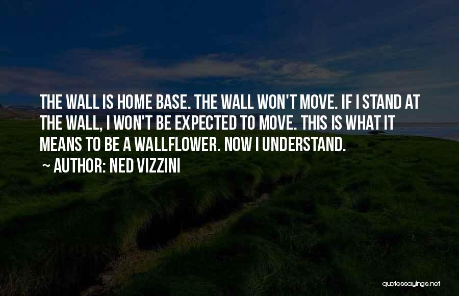 A Wallflower Quotes By Ned Vizzini