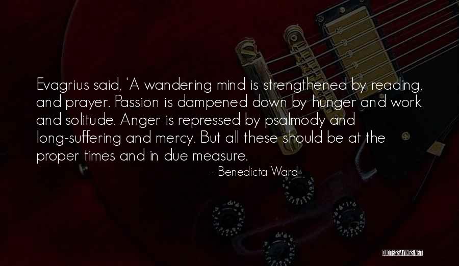 A Wandering Mind Quotes By Benedicta Ward A Wandering Mind Quotes By Benedicta Ward