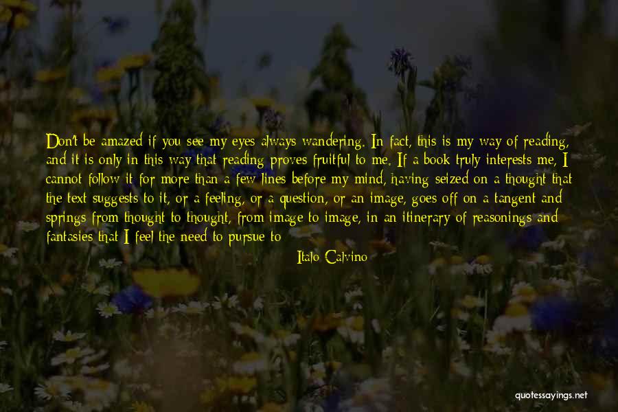 A Wandering Mind Quotes By Italo Calvino A Wandering Mind Quotes By Italo Calvino
