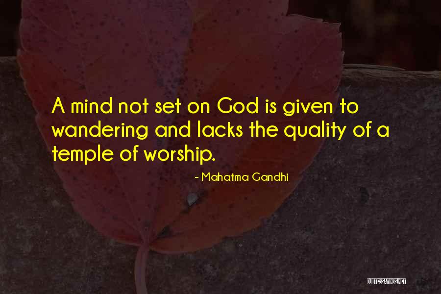A Wandering Mind Quotes By Mahatma Gandhi A Wandering Mind Quotes By Mahatma Gandhi