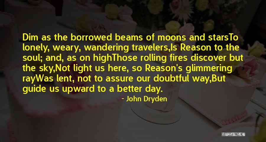 A Wandering Soul Quotes By John Dryden A Wandering Soul Quotes By John Dryden