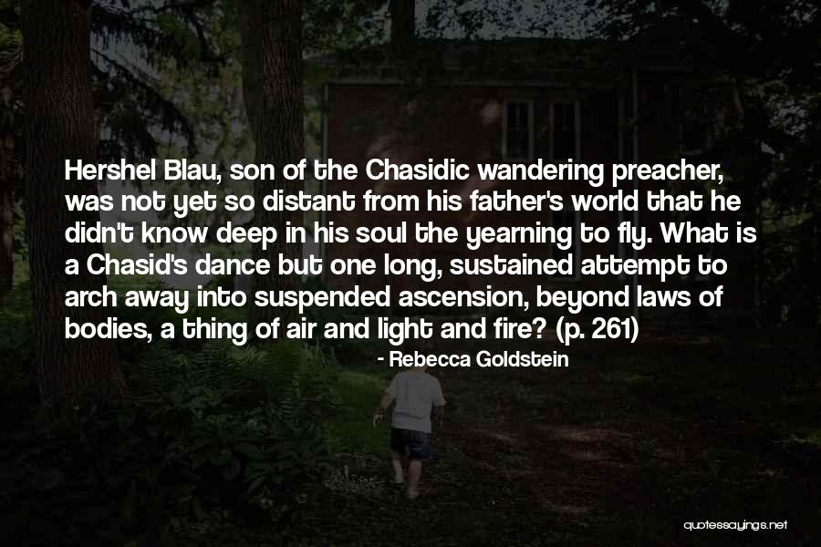 A Wandering Soul Quotes By Rebecca Goldstein A Wandering Soul Quotes By Rebecca Goldstein