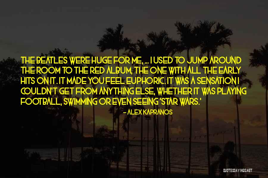 A War Room Quotes By Alex Kapranos