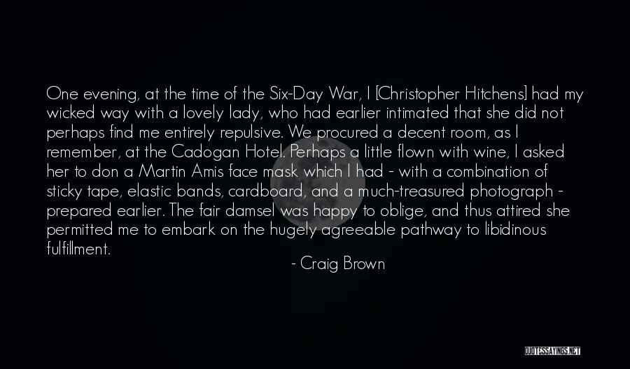 A War Room Quotes By Craig Brown A War Room Quotes By Craig Brown