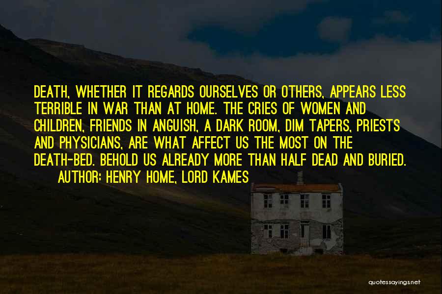 A War Room Quotes By Henry Home, Lord Kames