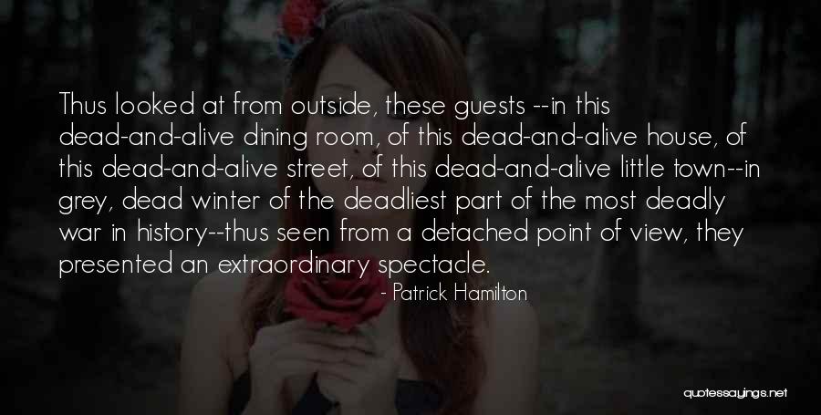 A War Room Quotes By Patrick Hamilton A War Room Quotes By Patrick Hamilton
