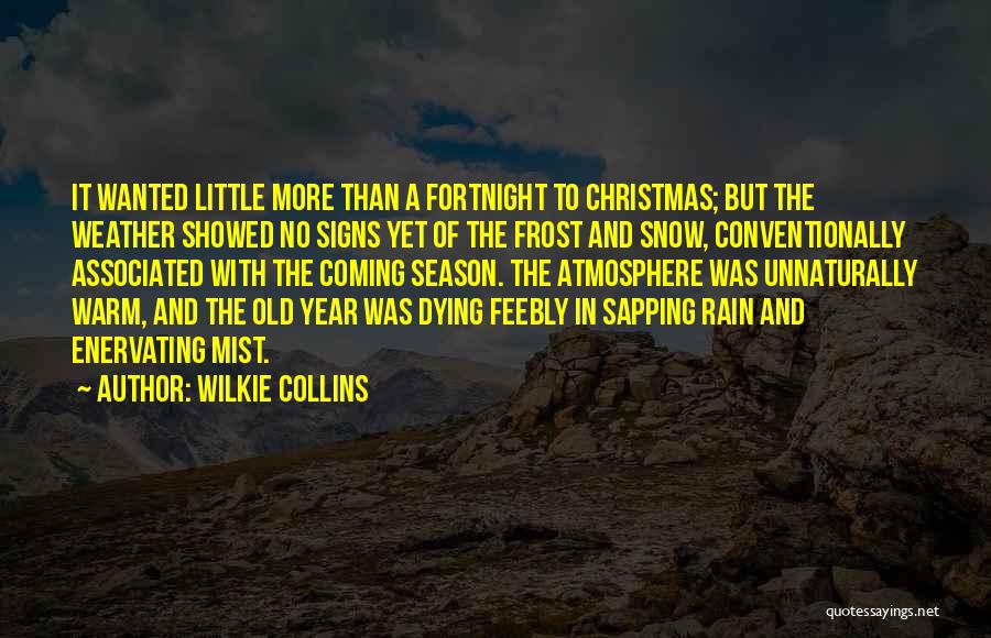 A Warm Christmas Quotes By Wilkie Collins