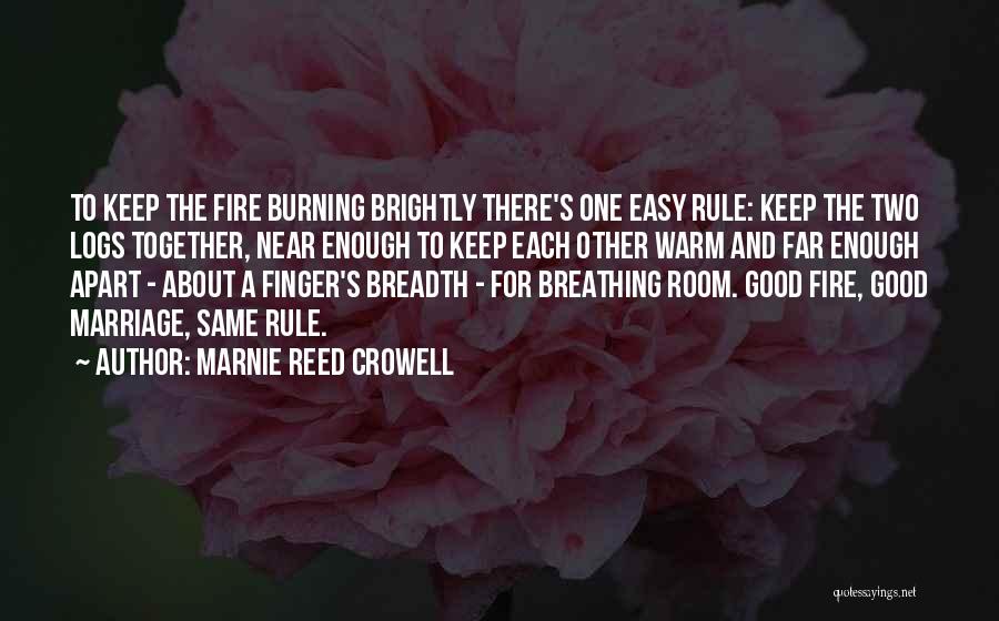 A Warm Fire Quotes By Marnie Reed Crowell