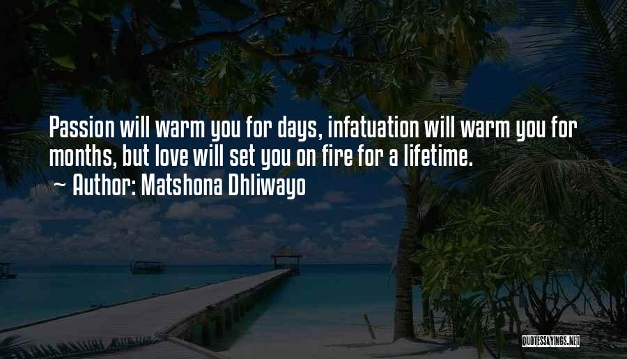 A Warm Fire Quotes By Matshona Dhliwayo