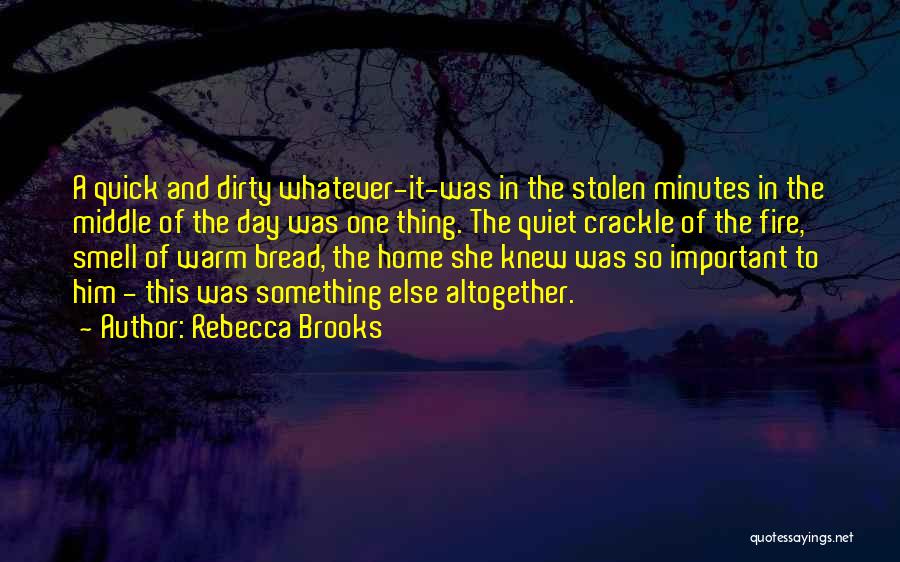 A Warm Fire Quotes By Rebecca Brooks