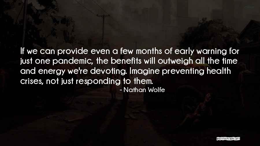 A Warning Quotes By Nathan Wolfe A Warning Quotes By Nathan Wolfe