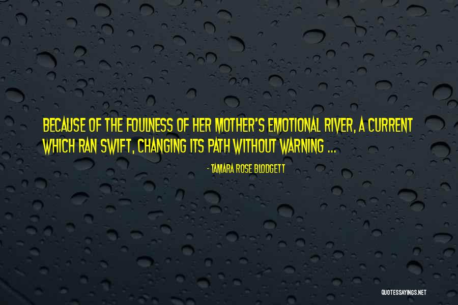 A Warning Quotes By Tamara Rose Blodgett A Warning Quotes By Tamara Rose Blodgett