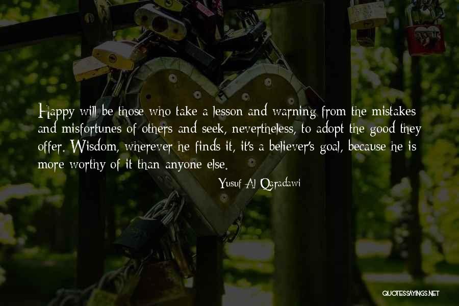 A Warning Quotes By Yusuf Al-Qaradawi A Warning Quotes By Yusuf Al-Qaradawi