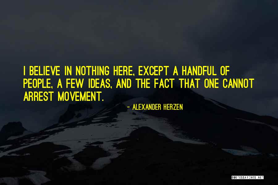 A Warning To The Curious Quotes By Alexander Herzen A Warning To The Curious Quotes By Alexander Herzen