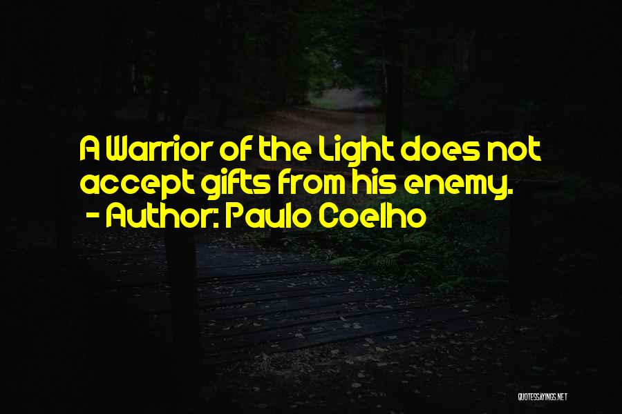 A Warrior Of Light Quotes By Paulo Coelho