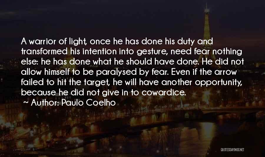 A Warrior Of Light Quotes By Paulo Coelho