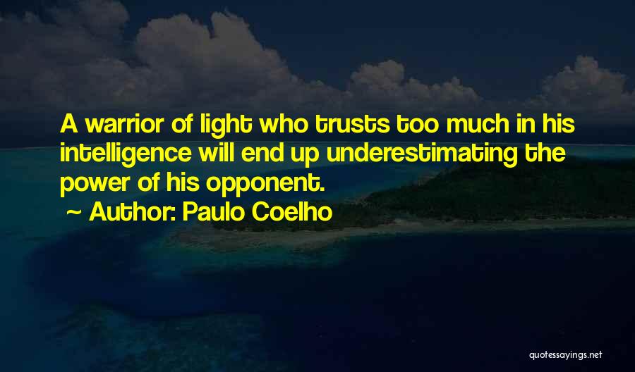 A Warrior Of Light Quotes By Paulo Coelho