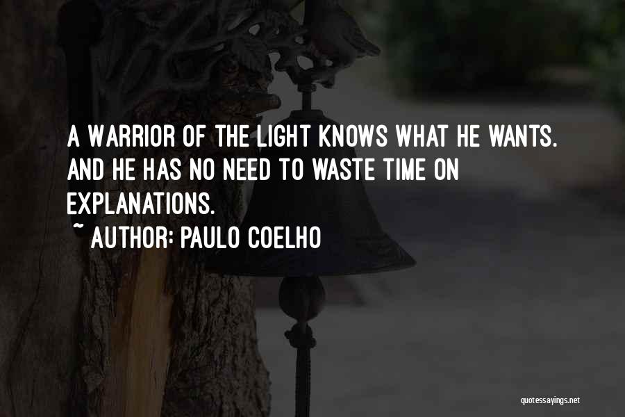 A Warrior Of Light Quotes By Paulo Coelho