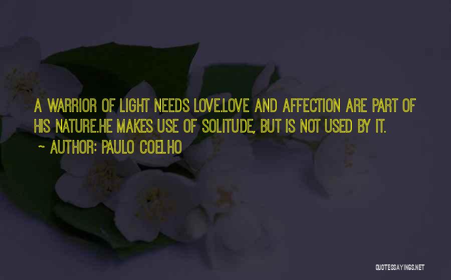 A Warrior Of Light Quotes By Paulo Coelho