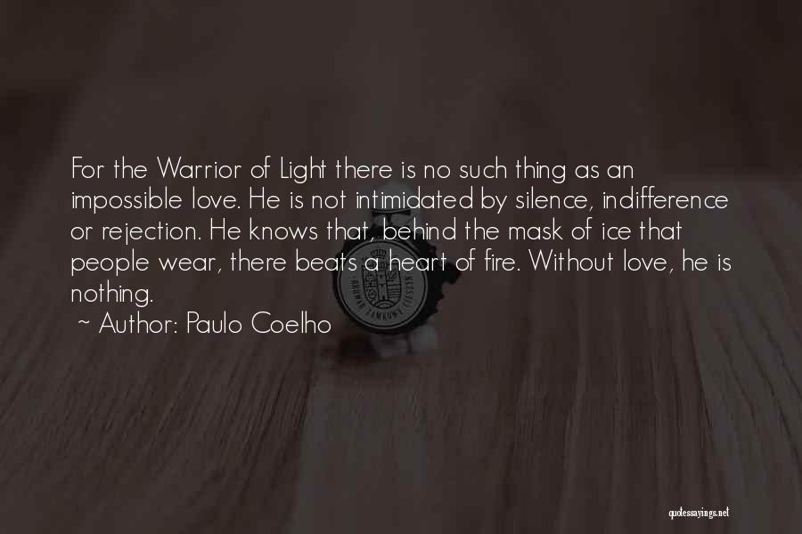 A Warrior Of Light Quotes By Paulo Coelho