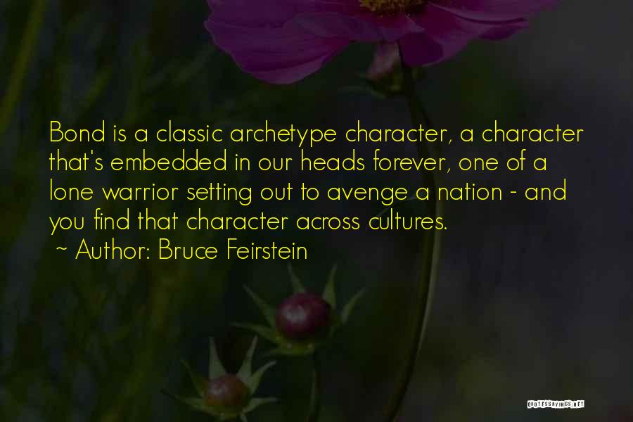 A Warrior Quotes By Bruce Feirstein