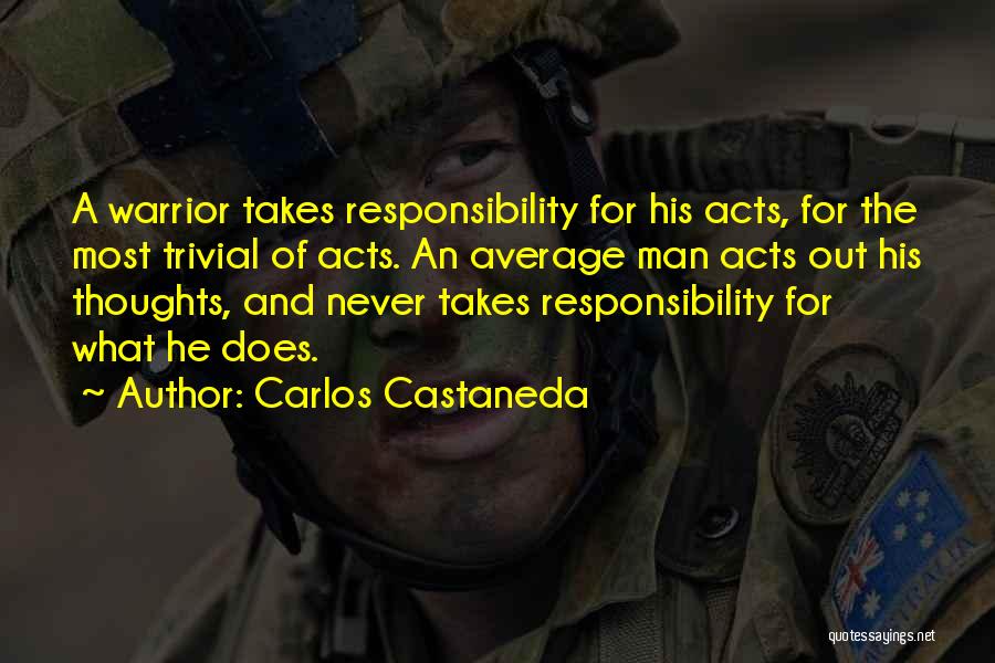 A Warrior Quotes By Carlos Castaneda