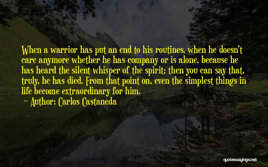 A Warrior Quotes By Carlos Castaneda